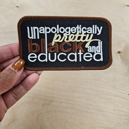 Unapologetically Pretty Black Educated Hat Patch front side