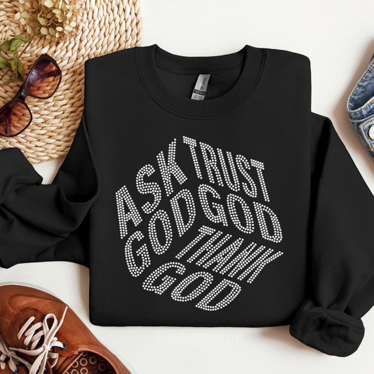 Ask God Trust God Thank God Rhinestone Transfer on a tshirt