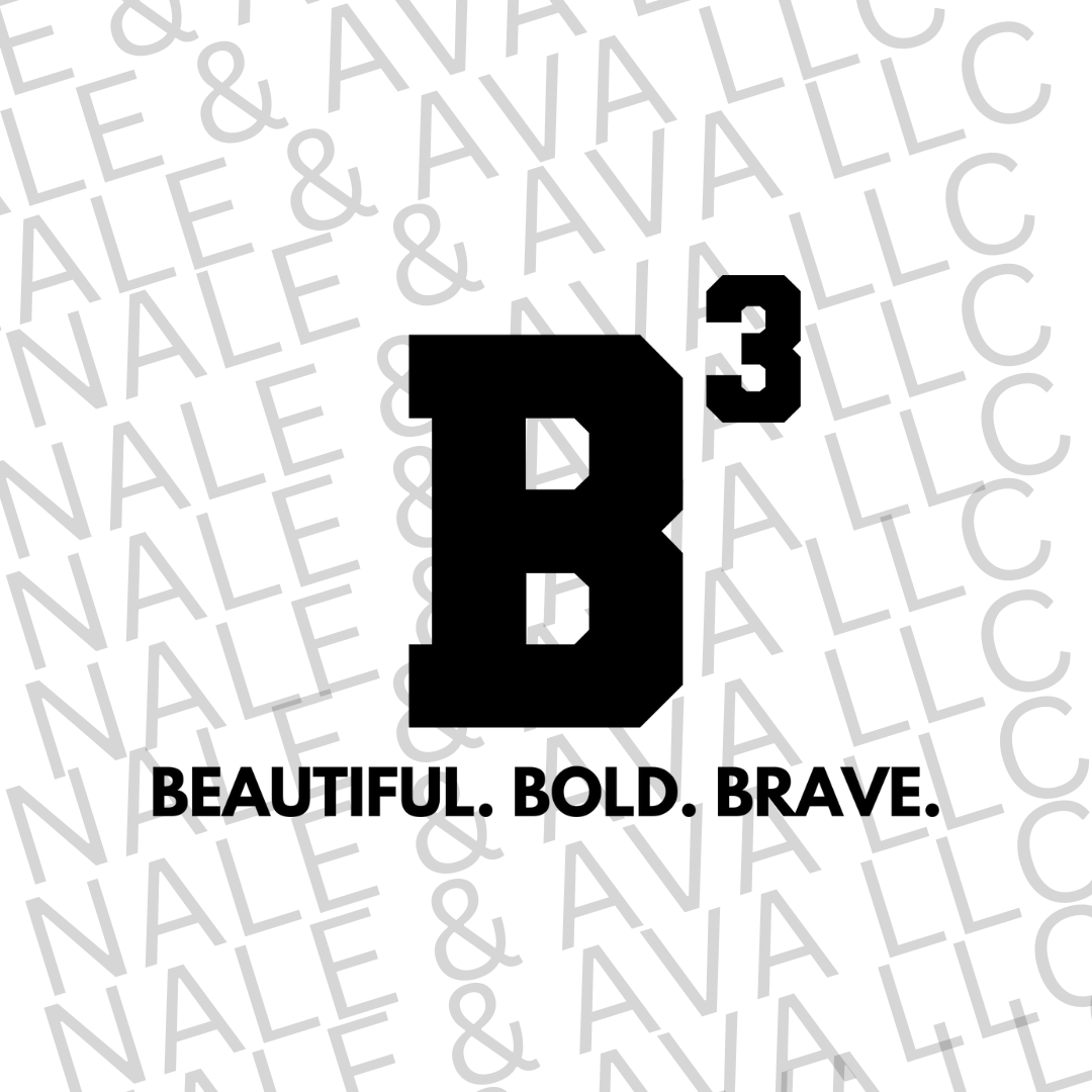 B3 Beautiful Bold Brave Screen Print Transfer front side