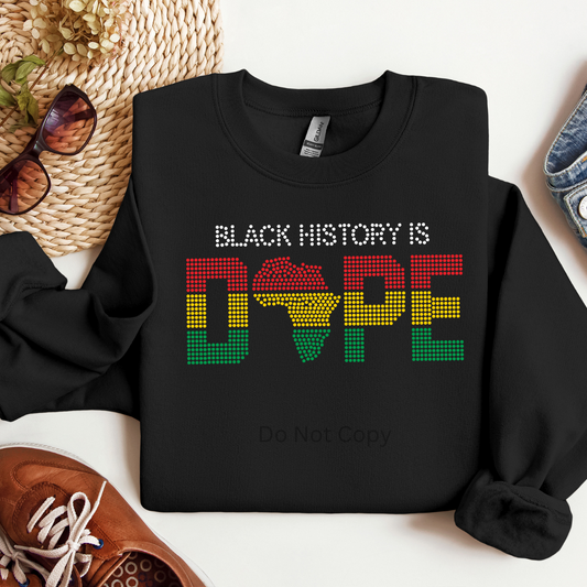 Black History Is Dope Rhinestone Transfer on a tshirt