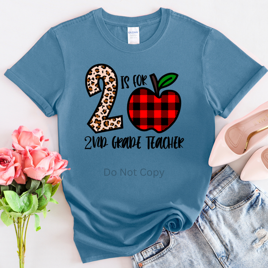 2 Is For Second Grade Teacher DTF Transfer ONLY - This is NOT a T Shirt