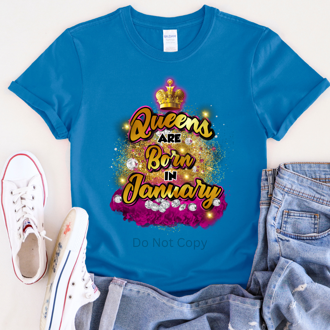 Queens Are Born In January DTF Transfer ONLY - This is NOT a T Shirt