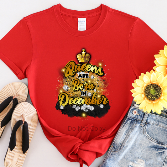 Queens Are Born In December DTF Transfer ONLY - This is NOT a T Shirt