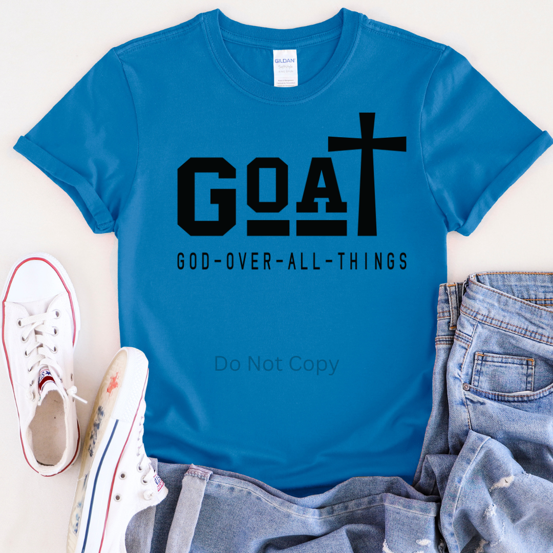 God Over All Things Screen Print Transfer on a tshirt