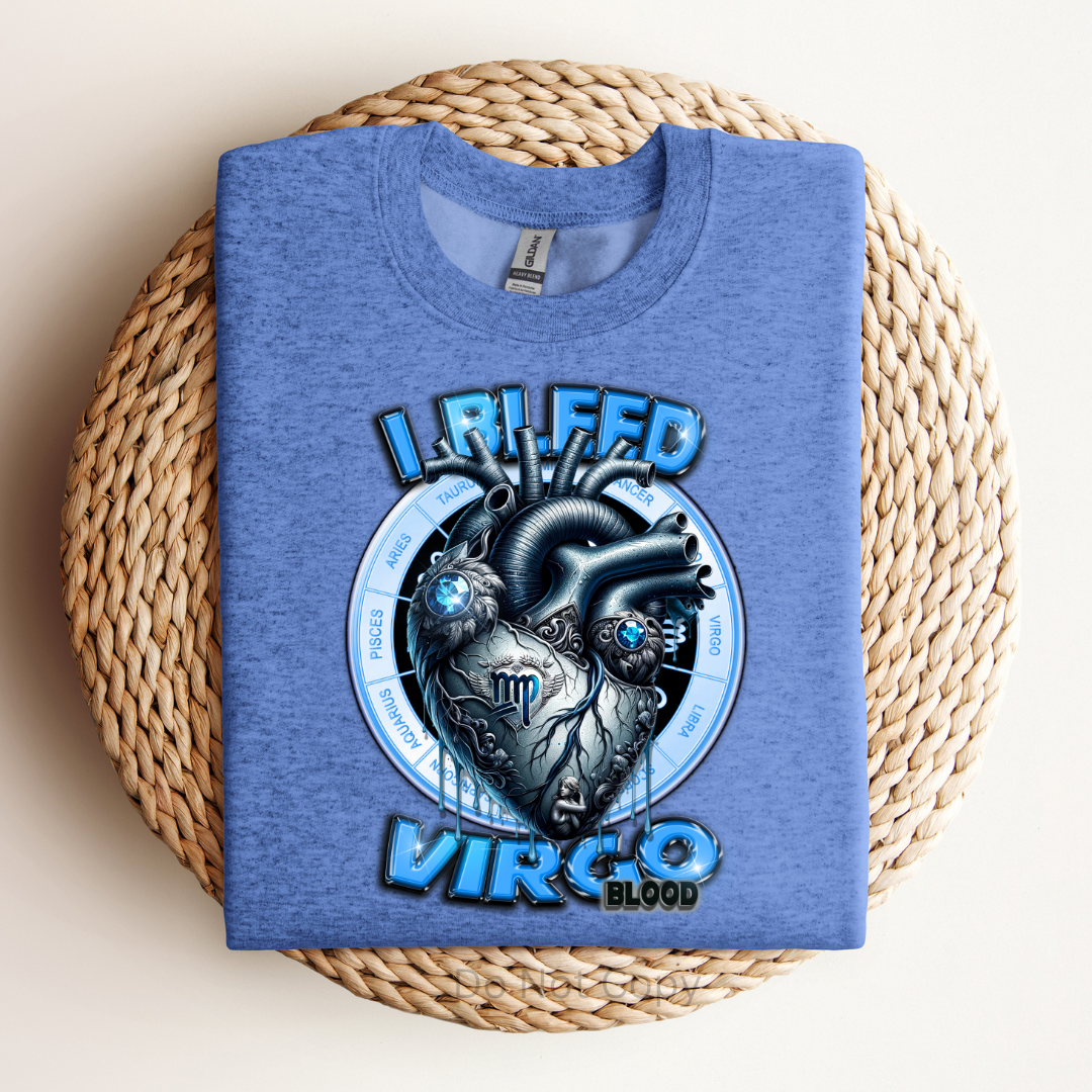 I Bleed Virgo DTF (direct to film) Print on a Tshirt