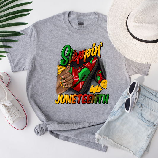 Steppin Into Juneteenth DTF Transfer on a tshirt