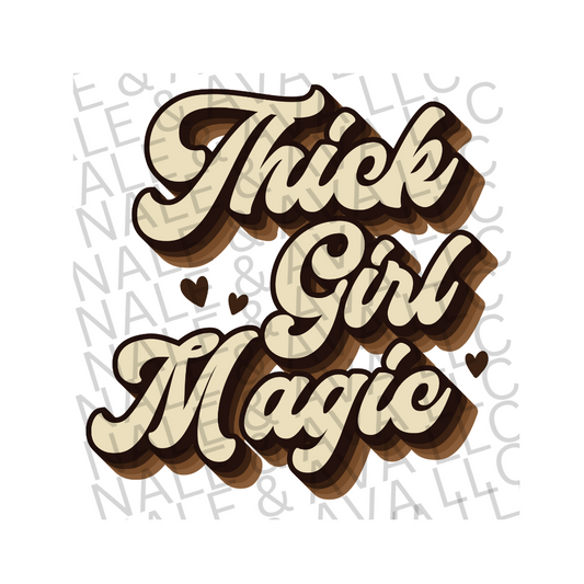 Thick Girl Magic DTF (direct to film) print front side