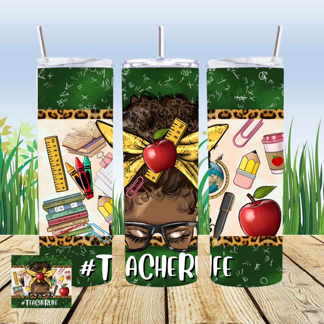 #TeacherLife 20oz Tumbler Sublimation Transfer ONLY - This is NOT a Tumbler