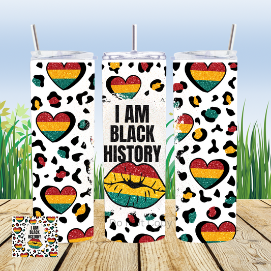 I Am Black History Lips 20oz Tumbler Sublimation Transfer ONLY - This is NOT a Tumbler