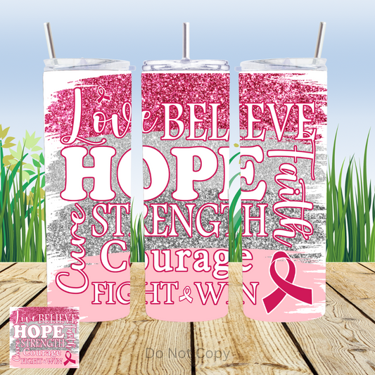 Faith Hope Love Fight 20oz Tumbler Sublimation Transfer ONLY - This is NOT a Tumbler