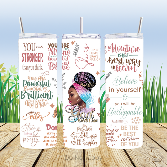 God Says I Am Affirmation 20oz Tumbler Sublimation Transfer ONLY - This is NOT a Tumbler