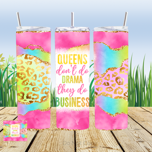 Queens Don't Do Drama 20oz Tumbler Sublimation Transfer ONLY - This is NOT a Tumbler